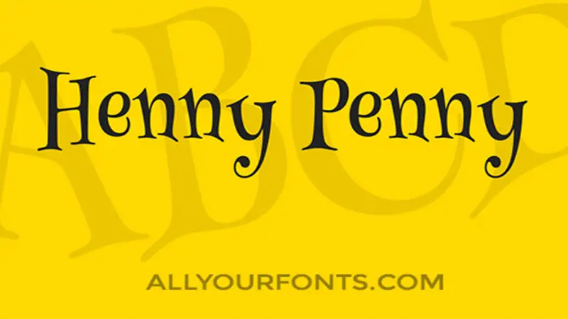 Henny Penny Font Family Free Download
