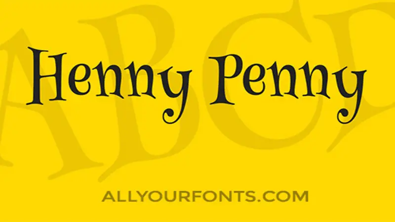 Henny Penny Font Family Free Download - All Your Fonts