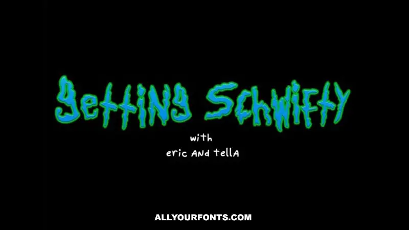 Get Schwifty Font Free Download