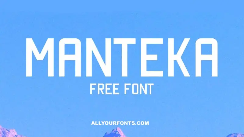 Manteka Font Family Free Download