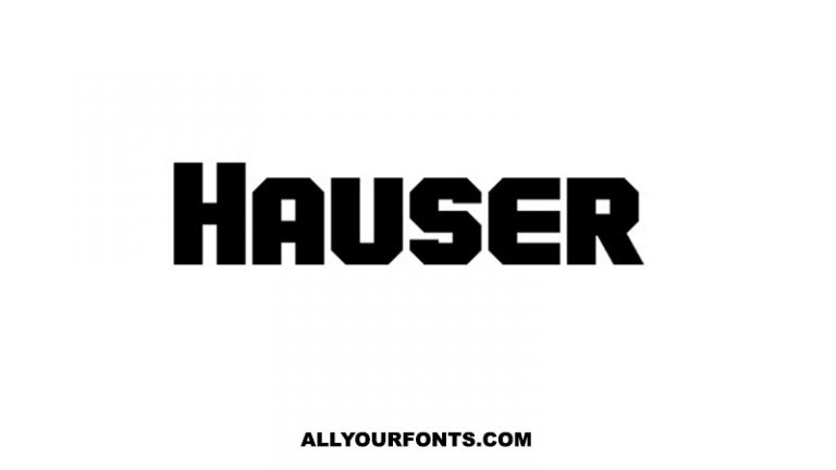 Hauser Font Free Download All Your Fonts