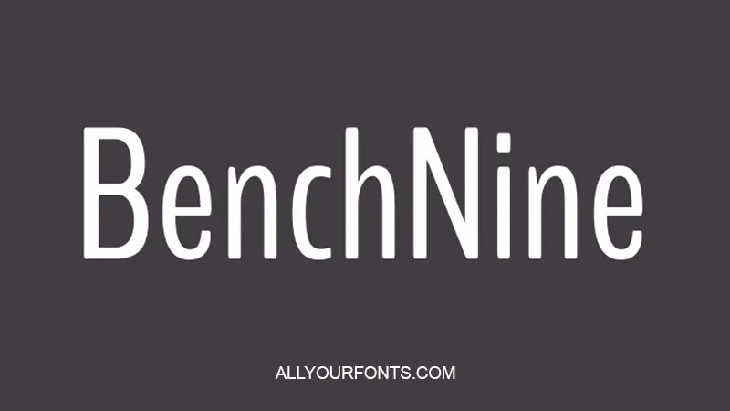 BenchNine Font Family Free Download