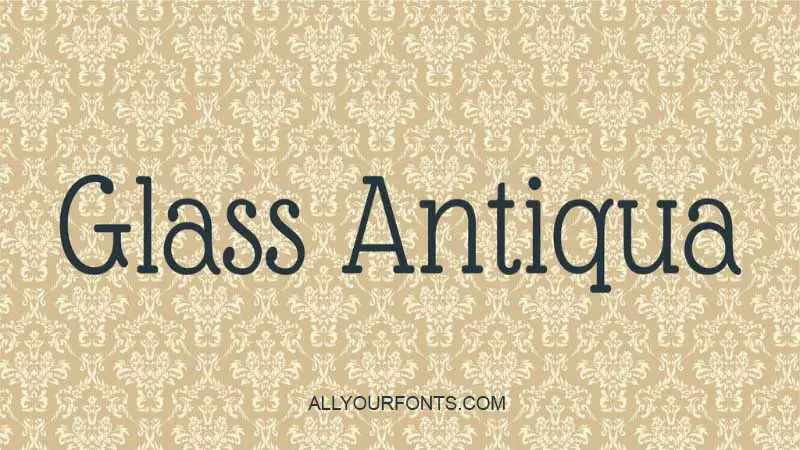 Glass Antiqua Font Family Free Download