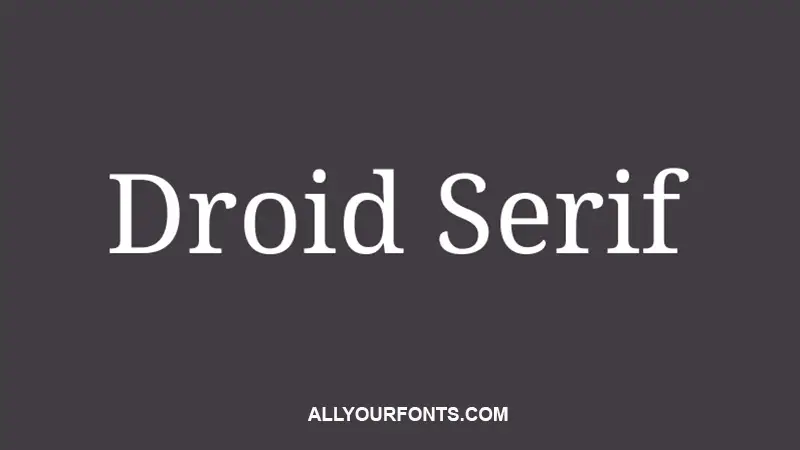Droid Serif Font Free Download