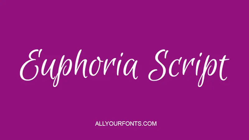 Euphoria Script Font Free Download - All Your Fonts