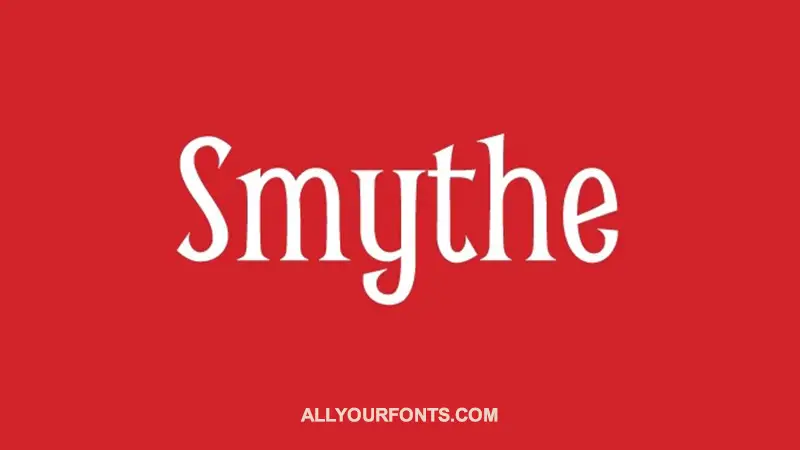 Smythe Font Free Download