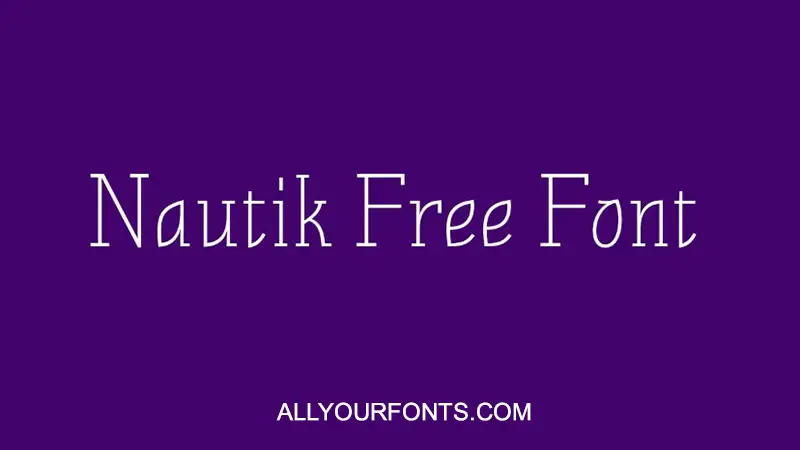Nautik Font Family Free Download