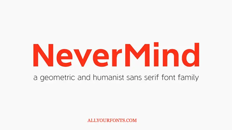 Nevermind Font Family Free Download